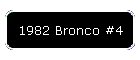 1982 Bronco #4