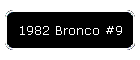 1982 Bronco #9