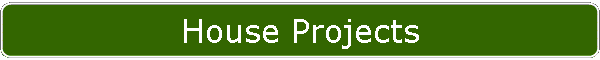 House Projects