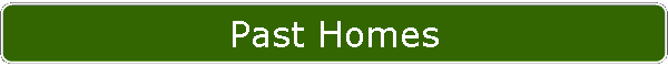 Past Homes